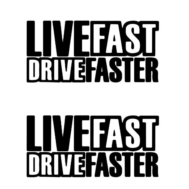 Set 2 Stickere Auto Racing Live Fast Drive Faster, Oracal, Negru